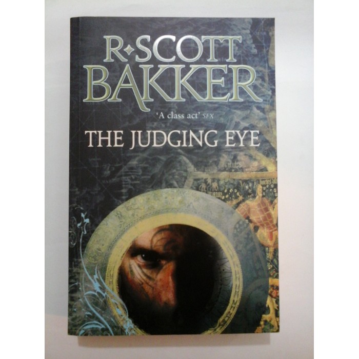 THE JUDGING EYE - R.SCOTT BAKKER THE JUDGING EYE - R.SCOTT BAKKER